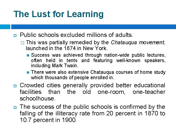 The Lust for Learning Public schools excluded millions of adults. � This was partially