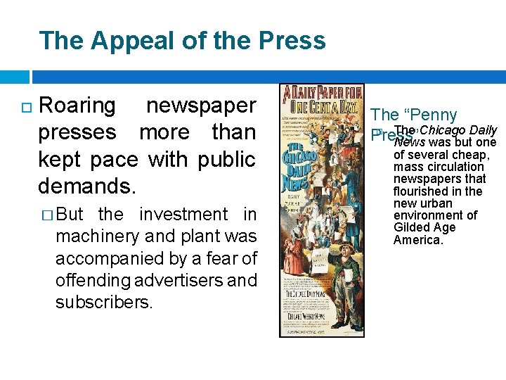 The Appeal of the Press Roaring newspaper presses more than kept pace with public