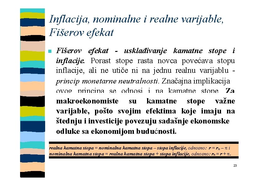 Inflacija, nominalne i realne varijable, Fišerov efekat - usklađivanje kamatne stope i inflacije. Porast