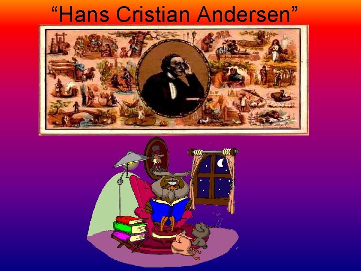“Hans Cristian Andersen” 