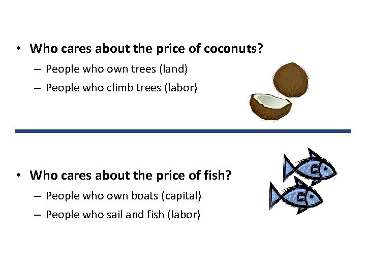  • Who cares about the price of coconuts? – People who own trees