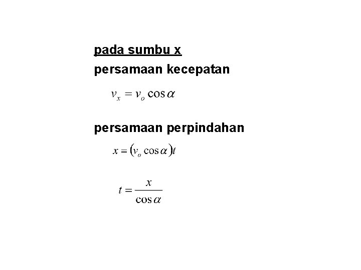 pada sumbu x persamaan kecepatan persamaan perpindahan 