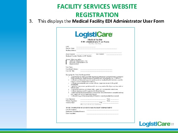 FACILITY SERVICES WEBSITE REGISTRATION 3. This displays the Medical Facility EDI Administrator User Form FACILITY SERVICES WEBSITE REGISTRATION 3. This displays the Medical Facility EDI Administrator User Form
