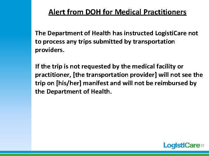 Alert from DOH for Medical Practitioners The Department of Health has instructed Logisti. Care Alert from DOH for Medical Practitioners The Department of Health has instructed Logisti. Care