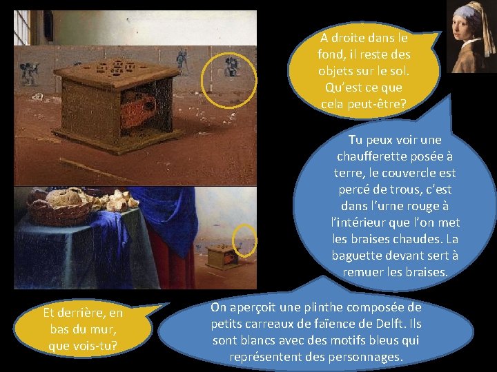  A droite dans le fond, il reste des objets sur le sol. Qu’est