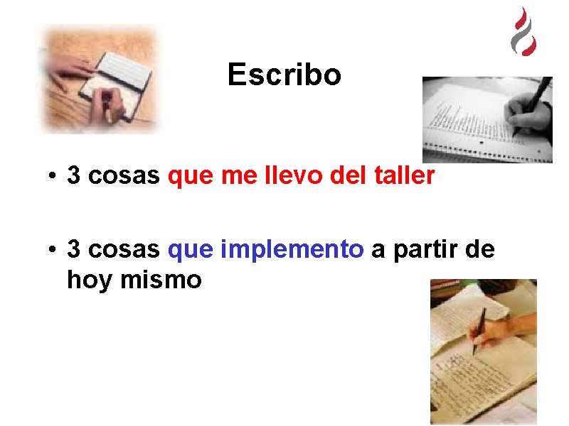 Escribo • 3 cosas que me llevo del taller • 3 cosas que implemento