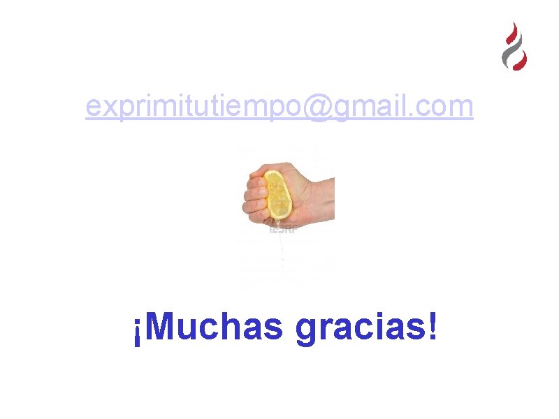 exprimitutiempo@gmail. com ¡Muchas gracias! 