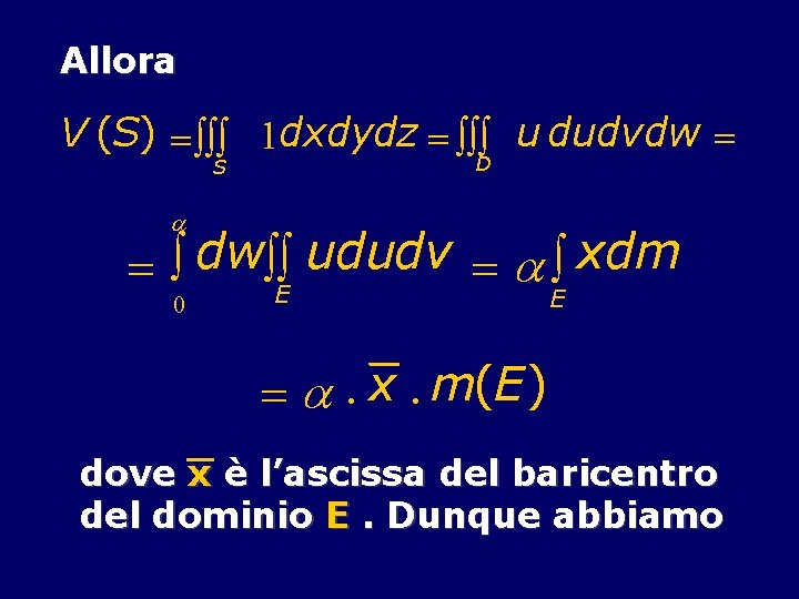 Allora V (S) = òòò 1 dxdydz = òòò u dudvdw = D S