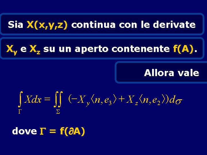 Sia X(x, y, z) continua con le derivate Xy e Xz su un aperto