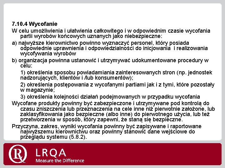 7. 10. 4 Wycofanie W celu umożliwienia i ułatwienia całkowitego i w odpowiednim czasie