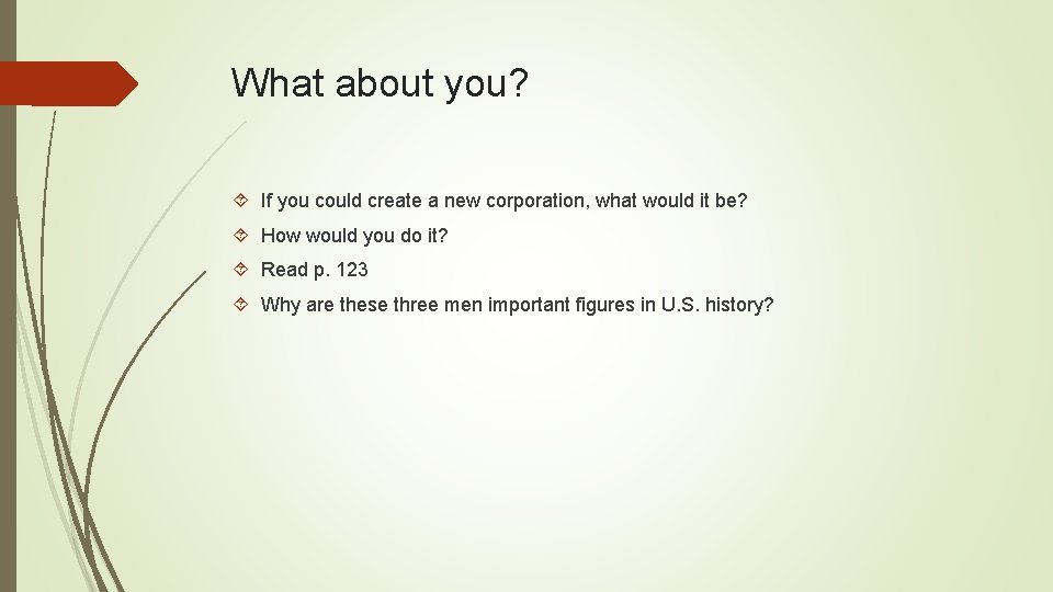 What about you? If you could create a new corporation, what would it be?