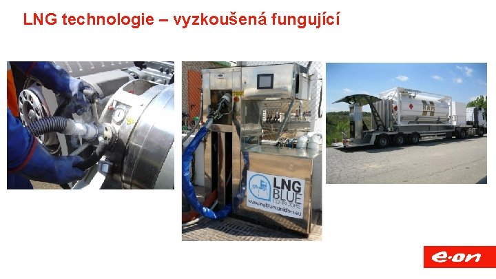 LNG technologie – vyzkoušená fungující 