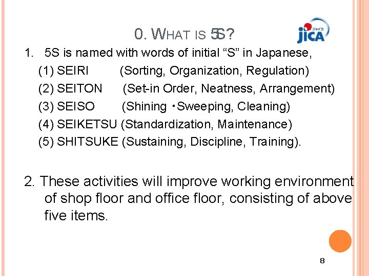 0. WHAT IS 5 S? 1. 5 S is named with words of initial