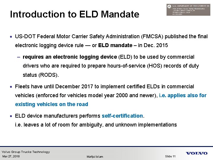 Introduction to ELD Mandate · US-DOT Federal Motor Carrier Safety Administration (FMCSA) published the