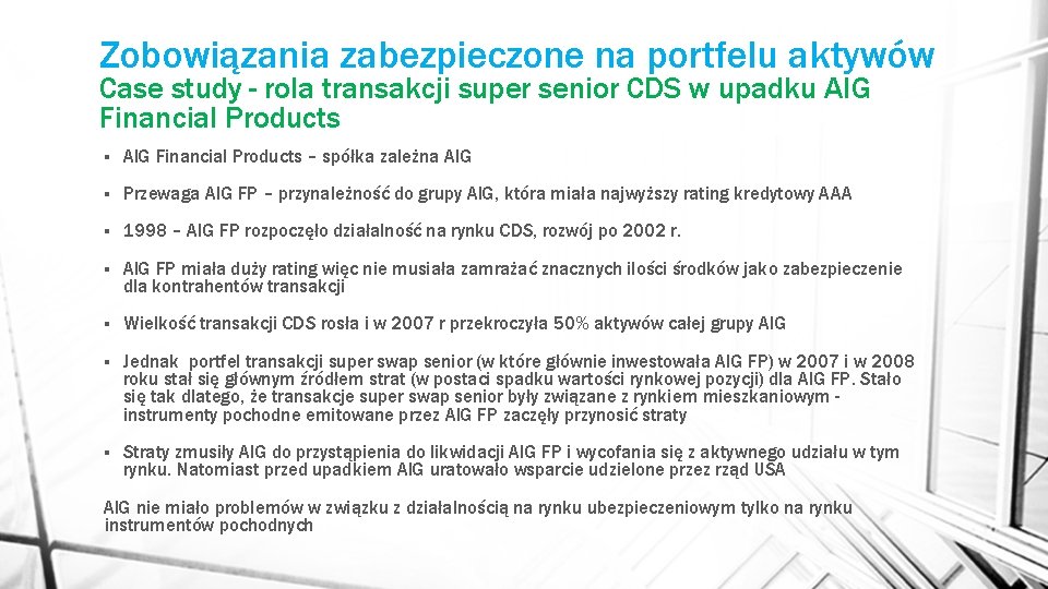 Zobowiązania zabezpieczone na portfelu aktywów Case study - rola transakcji super senior CDS w Zobowiązania zabezpieczone na portfelu aktywów Case study - rola transakcji super senior CDS w