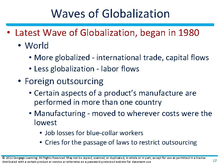 Waves of Globalization • Latest Wave of Globalization, began in 1980 • World •