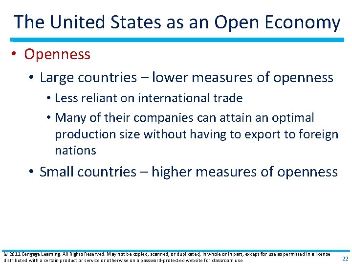 The United States as an Open Economy • Openness • Large countries – lower