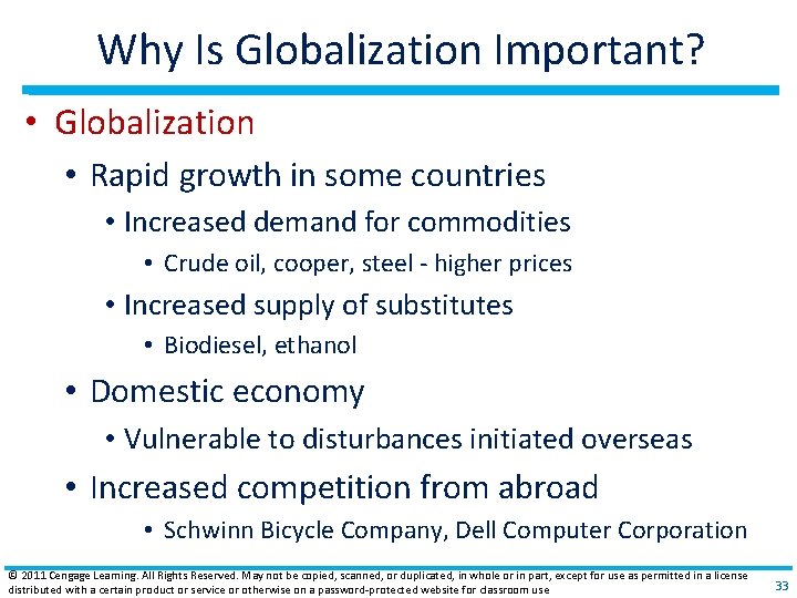 Why Is Globalization Important? • Globalization • Rapid growth in some countries • Increased