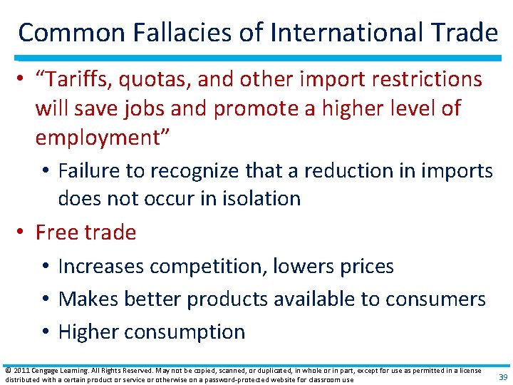 Common Fallacies of International Trade • “Tariffs, quotas, and other import restrictions will save