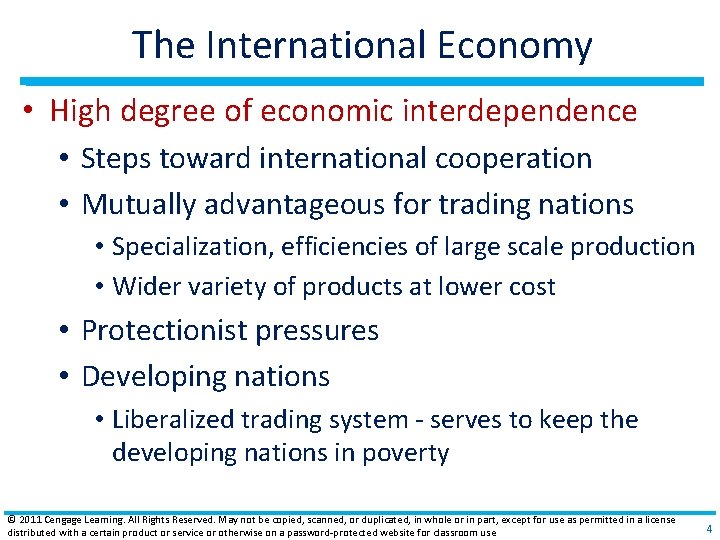 The International Economy • High degree of economic interdependence • Steps toward international cooperation