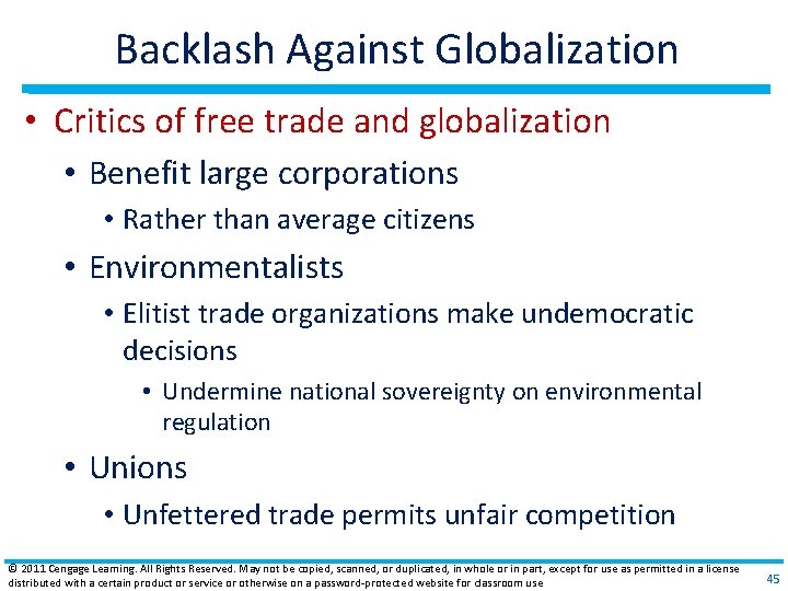 Backlash Against Globalization • Critics of free trade and globalization • Benefit large corporations