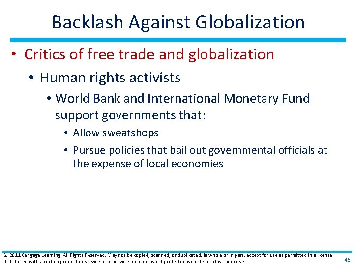 Backlash Against Globalization • Critics of free trade and globalization • Human rights activists