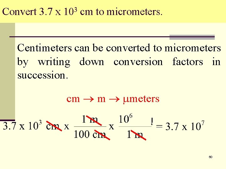 Convert 3. 7 x 103 cm to micrometers. Centimeters can be converted to micrometers