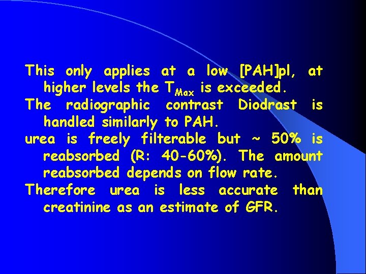 This only applies at a low [PAH]pl, at higher levels the TMax is exceeded.