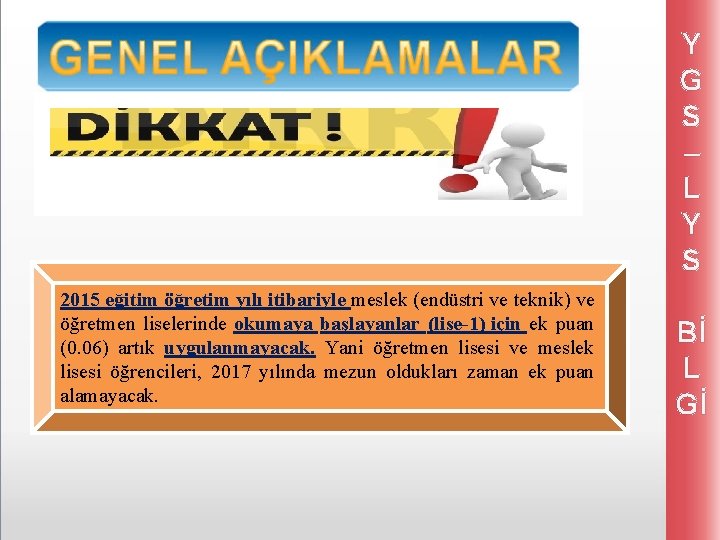 Y G S – L Y S 2015 eğitim öğretim yılı itibariyle meslek (endüstri