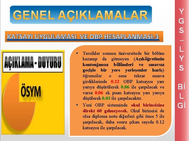 KATSAYI UYGULAMASI VE OBP HESAPLANMASI-3 w Tercihler sonucu üniversitede bir bölüm kazanıp da gitmeyen