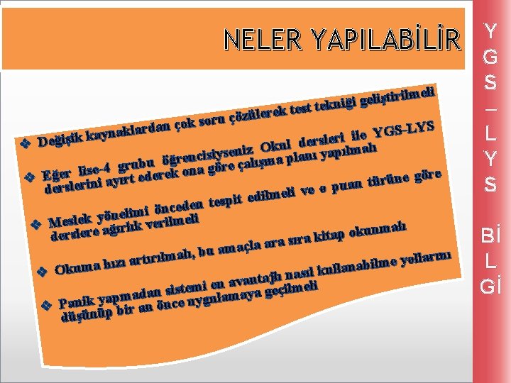 NELER YAPILABİLİR eli m l i r i t ş i l e niği