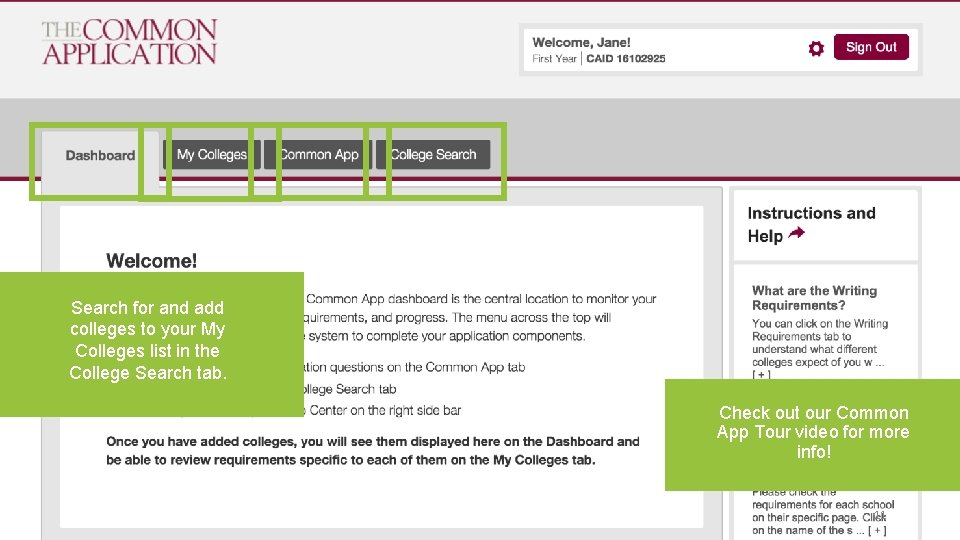 The. The Common App tab is tab where In the Myfor Colleges Search and
