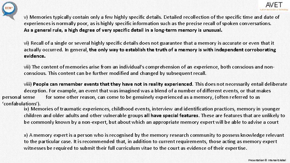 v) Memories typically contain only a few highly specific details. Detailed recollection of v) Memories typically contain only a few highly specific details. Detailed recollection of