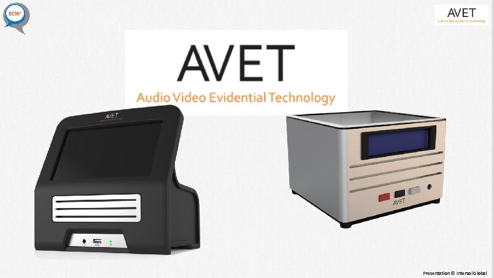 Presentation © Intersol Global Presentation © Intersol Global