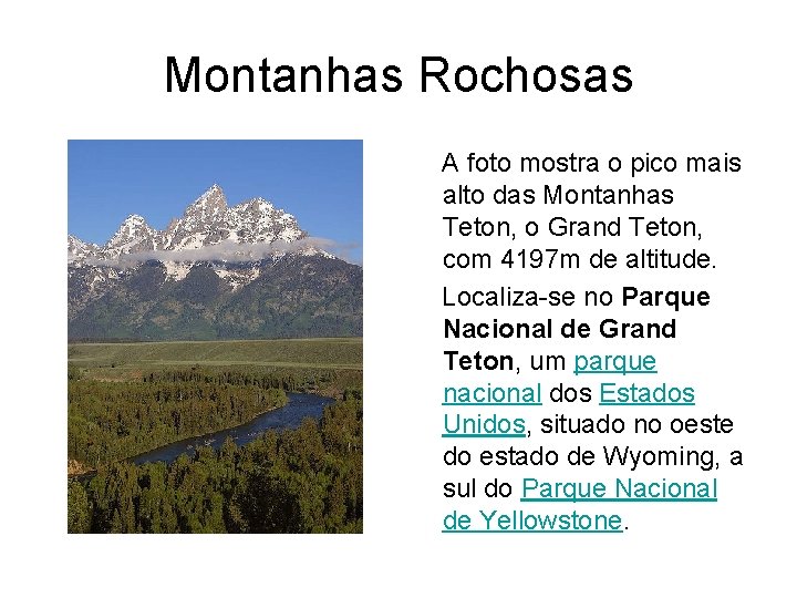 Montanhas Rochosas A foto mostra o pico mais alto das Montanhas Teton, o Grand Montanhas Rochosas A foto mostra o pico mais alto das Montanhas Teton, o Grand