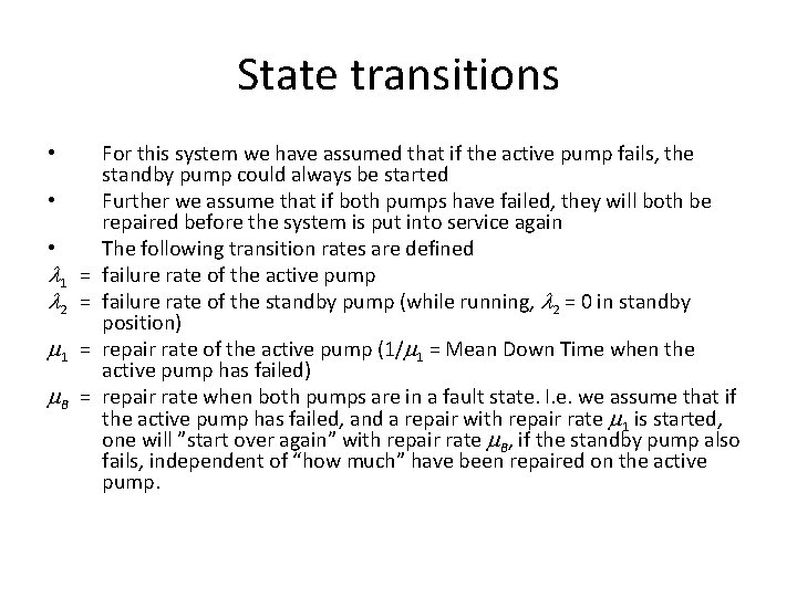 State transitions • • • 1 = 2 = 1 = B = For