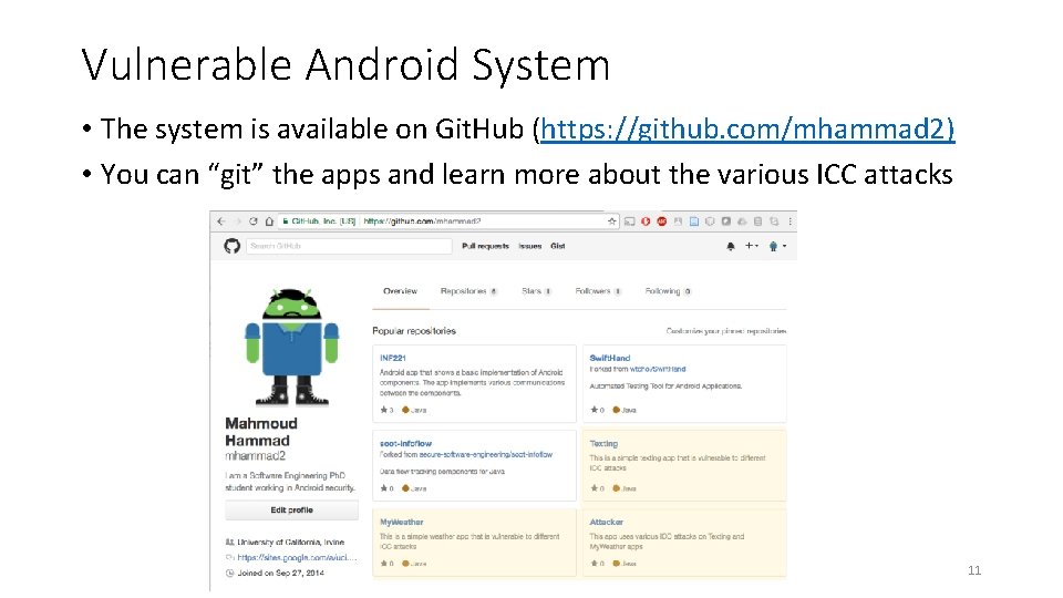 Vulnerable Android System • The system is available on Git. Hub (https: //github. com/mhammad Vulnerable Android System • The system is available on Git. Hub (https: //github. com/mhammad