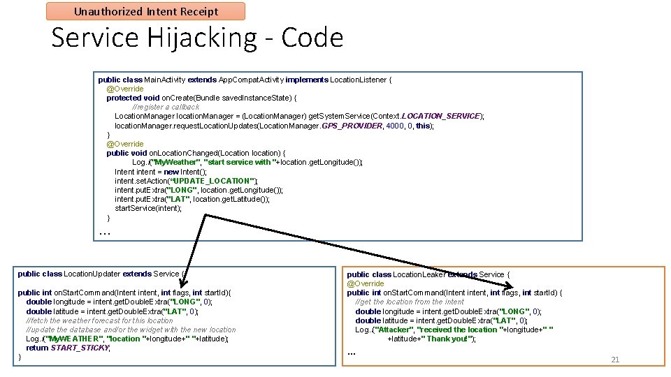 Unauthorized Intent Receipt Service Hijacking - Code public class Main. Activity extends App. Compat. Unauthorized Intent Receipt Service Hijacking - Code public class Main. Activity extends App. Compat.