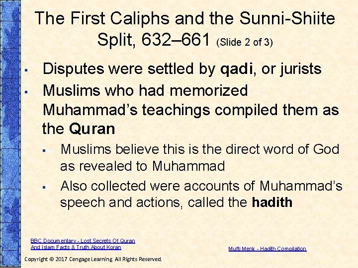 The First Caliphs and the Sunni-Shiite Split, 632– 661 (Slide 2 of 3) ▪