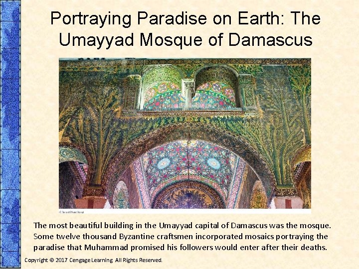Portraying Paradise on Earth: The Umayyad Mosque of Damascus The most beautiful building in