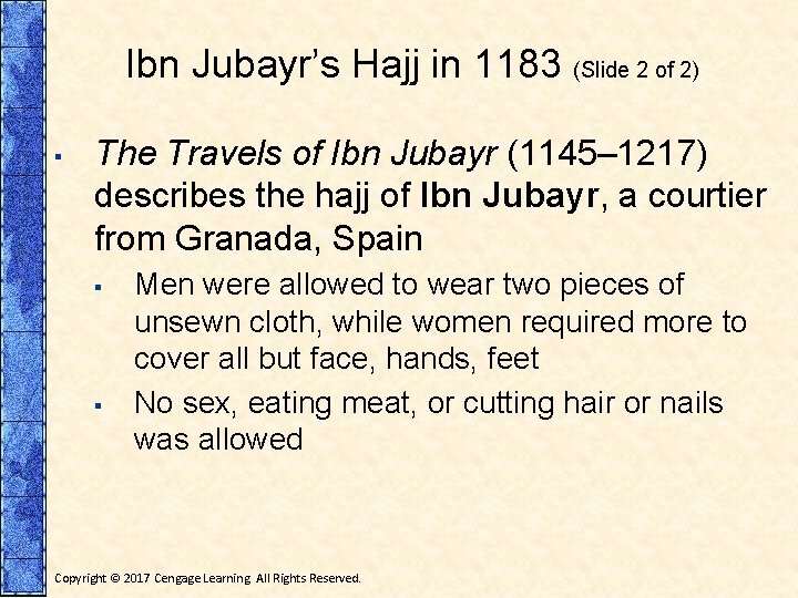 Ibn Jubayr’s Hajj in 1183 (Slide 2 of 2) ▪ The Travels of Ibn