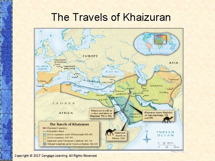 The Travels of Khaizuran Copyright © 2017 Cengage Learning. All Rights Reserved. 