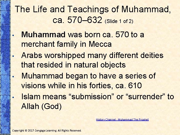The Life and Teachings of Muhammad, ca. 570– 632 (Slide 1 of 2) ▪