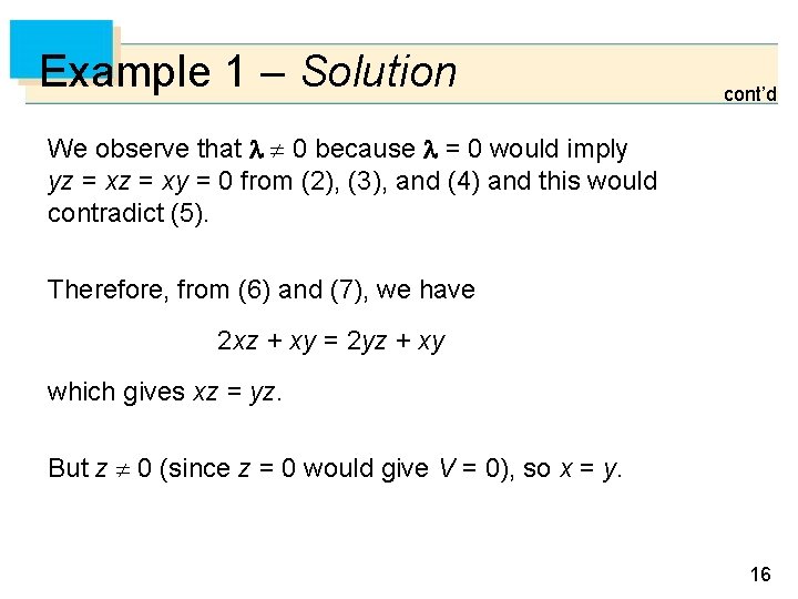 Example 1 – Solution cont’d We observe that 0 because = 0 would imply
