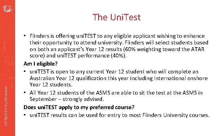 The Uni. Test • Flinders is offering uni. TEST to any eligible applicant wishing