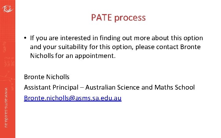 PATE process • If you are interested in finding out more about this option