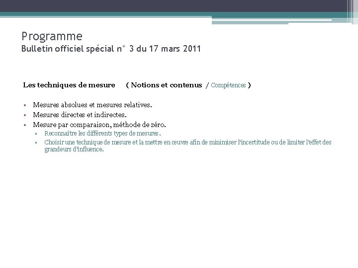 Programme Bulletin officiel spécial n° 3 du 17 mars 2011 Les techniques de mesure