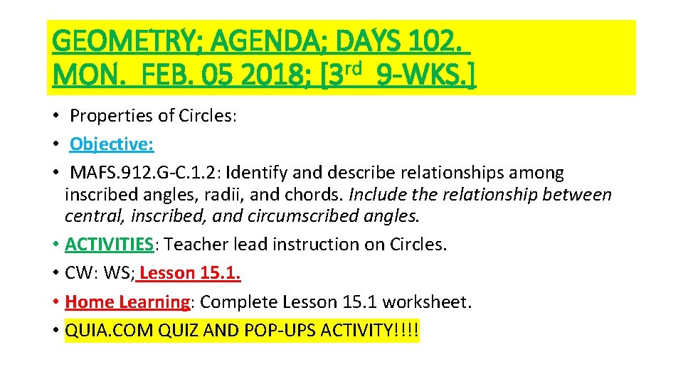 GEOMETRY; AGENDA; DAYS 102. MON. FEB. 05 2018; [3 rd 9 -WKS. ] •