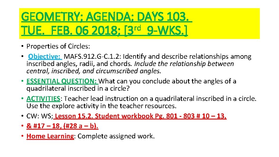 GEOMETRY; AGENDA; DAYS 103. TUE. FEB. 06 2018; [3 rd 9 -WKS. ] •