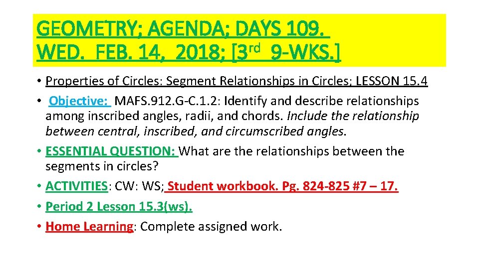 GEOMETRY; AGENDA; DAYS 109. WED. FEB. 14, 2018; [3 rd 9 -WKS. ] •